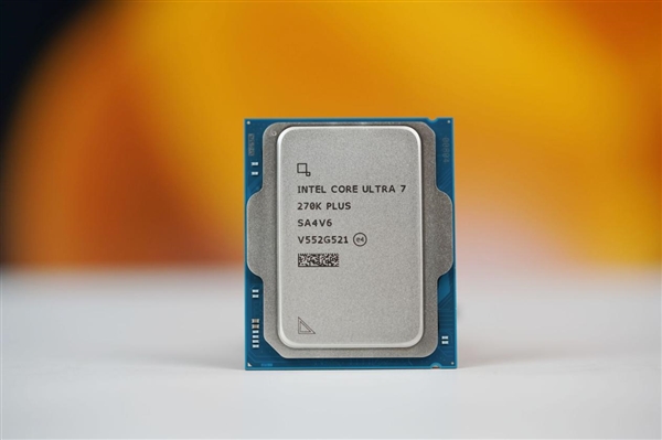 LGA1851平台绝唱！酷睿Ultra 7 270K Plus/Ultra 5 250K Plus图赏