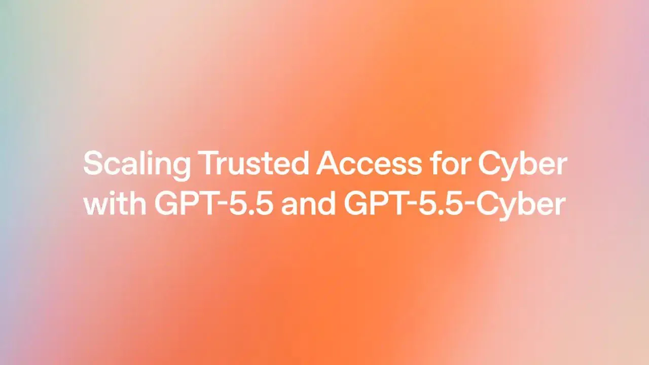 OpenAI 将向欧盟开放最新网络安全模型 GPT-5.5-Cyber,Anthropic 的 Mythos 却迟迟未到