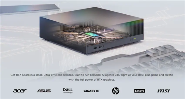 涨声一片!英伟达DGX Spark涨到33550元 RTX Spark下月上市恐再涨